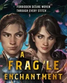 Young adults A Fragile Enchantment - Allison Saftová