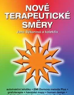 Zdravie, životný štýl - ostatné Nové terapeutické směry - Jana Sýkorová