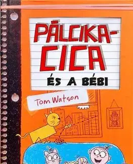 Rozprávky Pálcikacica és a bébi - Tom Watson