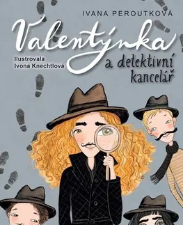 Pre deti a mládež - ostatné Valentýnka a detektivní kancelář - Ivana Peroutková