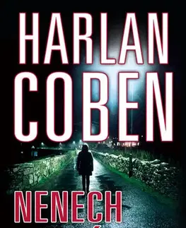 Detektívky, trilery, horory Nenech to být 2. vydání - Harlan Coben