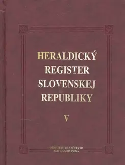 Archeológia, genealógia a heraldika Heraldický register SR V - Ladislav Vrteľ