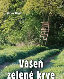 Česká beletria Vášeň zelené krve - Václav Beran