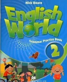 Gramatika a slovná zásoba English World 2 Grammar Practice Book - Nick Beare
