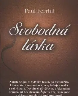 Duchovný rozvoj Svobodná láska - Paul Ferrini,Zuzana Šestáková