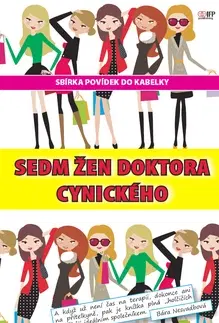 Česká beletria Sedm žen doktora Cynického - Barbora Baronová,Kolektív autorov