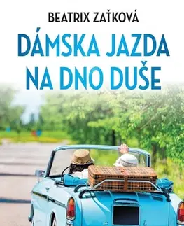 Slovenská beletria Dámska jazda na dno duše - Beatrix Zaťková