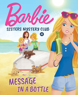 Pre deti a mládež Saga Egmont Barbie - Sisters Mystery Club 4 - Message in a Bottle (EN)