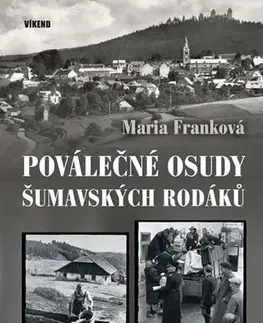 História Poválečné osudy šumavských rodáků - Maria Franková