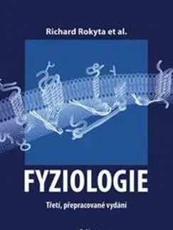 Medicína - ostatné Fyziologie 3. vydání - Richard Rokyta