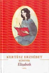 Dobrodružstvo, napätie, western Elizabeth - Erzsébet Kertész