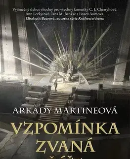 Sci-fi a fantasy Vzpomínka zvaná říše - Arkady Martineová,Vratislav Kadlec
