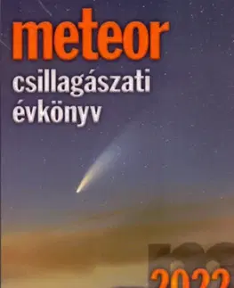 Astronómia, vesmír, fyzika Meteor csillagászati évkönyv 2022