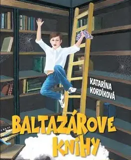 Dobrodružstvo, napätie, western Baltazárove knihy - Katarína Kordíková