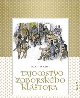 Historické romány Tajomstvo zoborského kláštora - František Rábek