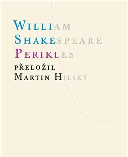 Dráma, divadelné hry, scenáre Perikles - William Shakespeare,Atlantis,Martin Hilský