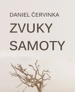 Novely, poviedky, antológie Zvuky samoty - Daniel Červinka