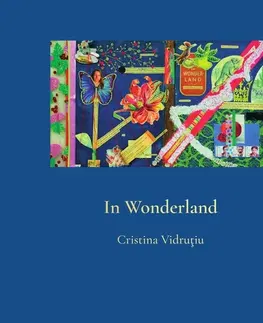 Cudzojazyčná literatúra In Wonderland - Cristina Vidrutiu