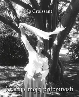Kresťanstvo Kráčaj v mojej prítomnosti - Jo Croissant