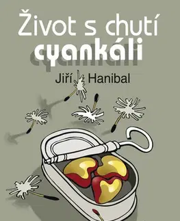 E-knihy Život s chutí cyankáli - Jiří Hanibal