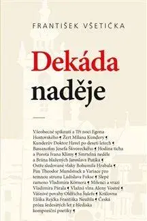 Literárna veda, jazykoveda Dekáda naděje - František Všetička