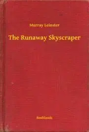 Svetová beletria The Runaway Skyscraper - Leinster Murray