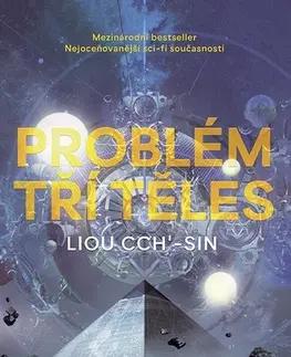 Sci-fi a fantasy Problém tří těles - Liou Cch’-sin