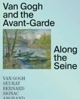 Dejiny, teória umenia Van Gogh and the Avant-Garde
