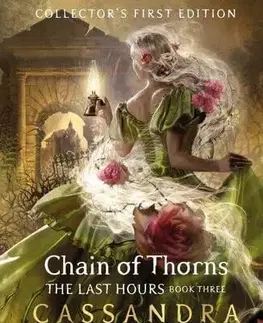 Fantasy, upíri The Last Hours: Chain of Thorns - Cassandra Clare