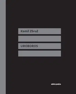 Slovenská poézia Uroboros - Kamil Zbruž