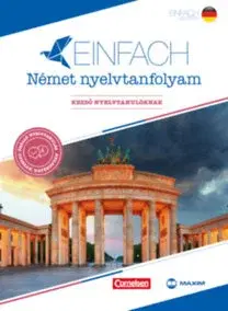 Jazykové učebnice - ostatné Einfach Német nyelvtanfolyam - Kezdő nyelvtanulóknak - 2 könyv + 3 CD - Kolektív autorov