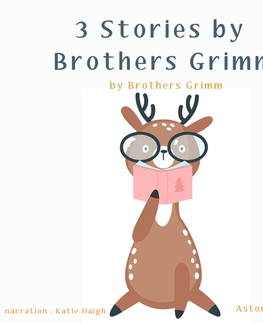 Pre deti a mládež Saga Egmont 3 Stories by Brothers Grimm (EN)