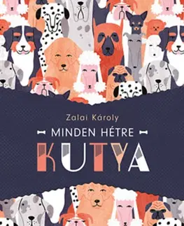 Novely, poviedky, antológie Minden hétre kutya - Károly Zalai