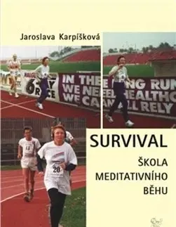 Beh, bicyklovanie, plávanie Survival - Jaroslava Karpíšková