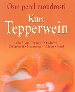 Zdravie, životný štýl - ostatné Osm perel moudrosti - Kurt Tepperwein