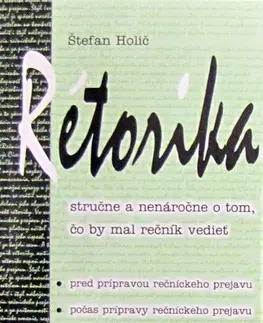 Slovenský jazyk Rétorika - Štefan Holíč