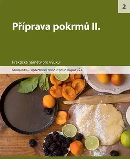 Odborná a náučná literatúra - ostatné Příprava pokrmů II. - Kolektív autorov