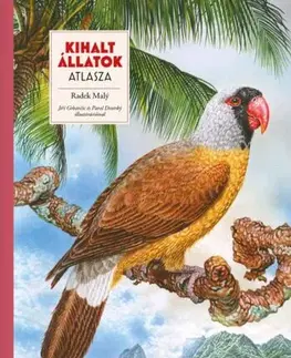 Príroda Kihalt állatok atlasza - Radek Malý