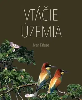 Biológia, fauna a flóra Vtáčie územia - Ivan Kňaze