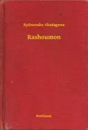 Svetová beletria Rashoumon - Ryunosuke Akutagawa