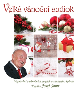 Duchovný rozvoj Popron Music s.r.o. Velká vánoční audiokniha (Vyprávění o vánočních zvycích a tradicích s koledami)