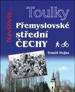 Historické pamiatky, hrady a zámky Přemyslovské střední Čechy - Tomáš Hejna