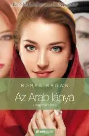 Erotická beletria Az Arab lánya - második rész - Borsa Brown