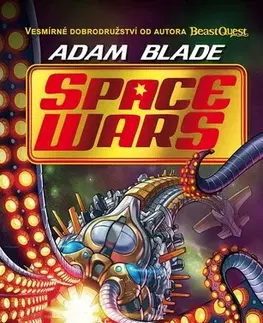 Dobrodružstvo, napätie, western Space Wars 2: Gravitační krakatice - Adam Blade,Kateřina Závadová