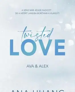 Erotická beletria Twisted Love - Ava & Alex - Ana Huang