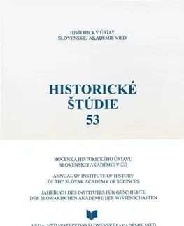 Slovenské a české dejiny Historické štúdie 53 - Ingrid Kušniaková