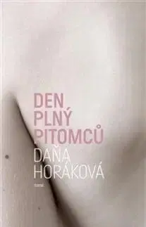 Česká beletria Den plný pitomců - Dana Horakova