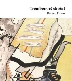 Česká poézia Trombónové chvění - Roman Erben