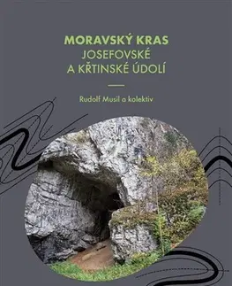Geografia, geológia, mineralógia Moravský kras - Rudolf Musil
