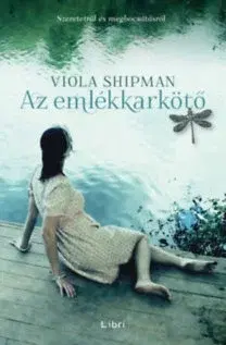 Svetová beletria Az emlékkarkötő - Viola Shipmanová
